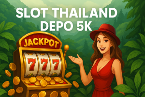 slot thailand depo 5k