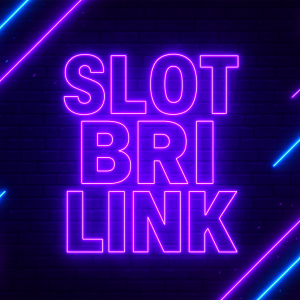 slot bri link kemudahan transaksi dan peluang jackpot digital 2025