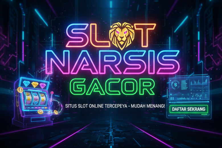 slot narsis gacor situs slot online terpercaya